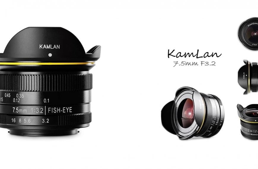 Kamlan ogłasza nowy obiektyw rybie oko 7,5mm f/3,2 do systemów M43