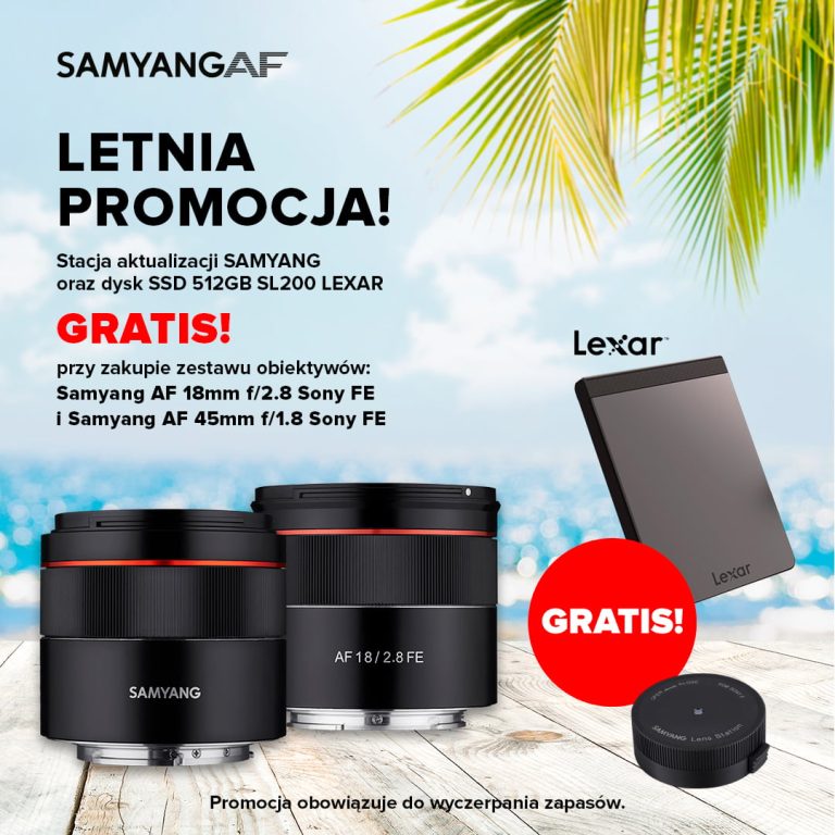 Promocja Samyang: stacja do aktualizacji i dysk SSD za 1 zł dodawane do każdego zakupionego obiektywu Samyang AF 18mm F2.8 Sony FE lub Samyang AF 45mm F1.8 Sony FE