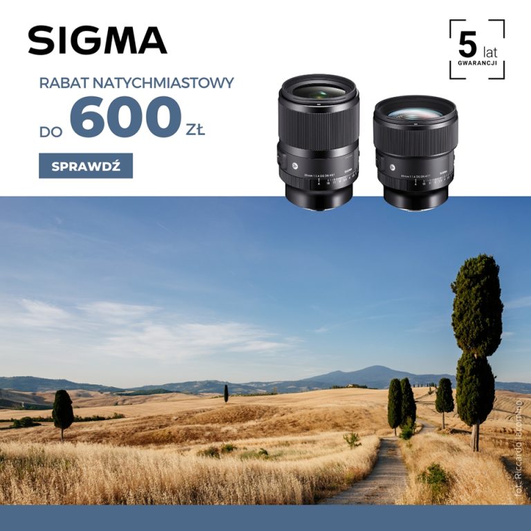Rabat Natychmiastowy do 600zł na wybrane nowe obiektywy Sigma w ogniskowych od 20mm do 150-600mm tylko do 26 czerwca 2023