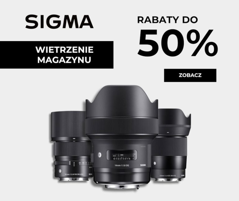 Wietrzenie magazynu 2024 - rabat natychmiastowy na obiektywy Sigma