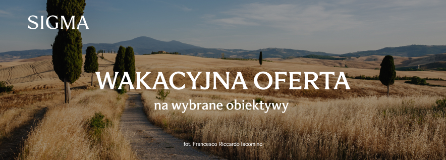 Wakacyjna oferta specjalna Sigma 2025