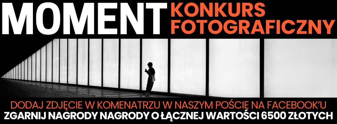 Konkurs fotograficzny moment